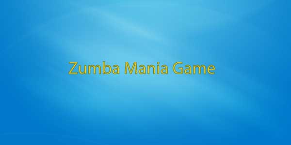 Zumba Mania Game